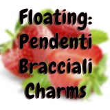 Floating: Pendenti, Bracciali e Charms